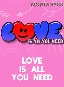 Love Is All You Need