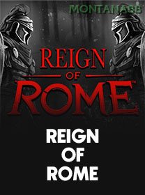 Reign Of Rome